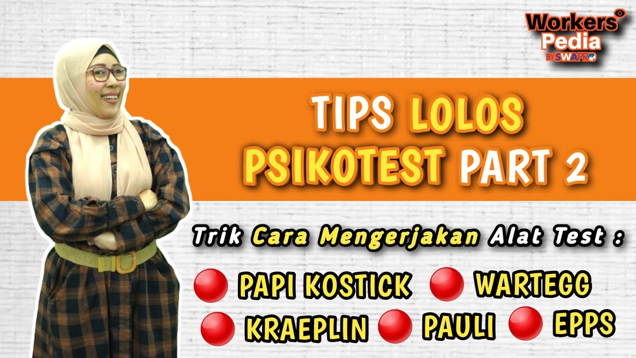 Trik Mengerjakan Tes Wartegg, Papi Kostic, Kraepelin Pauli dan EPPS - Tips Psikotest Part 2