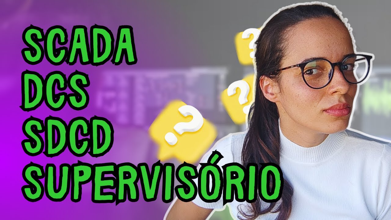 SCADA O QUE É | INTRODUÇÃO SISTEMA SCADA | SISTEMA DE SUPERVISÃO E SISTEMA SUPERVISÓRIO E SDCD