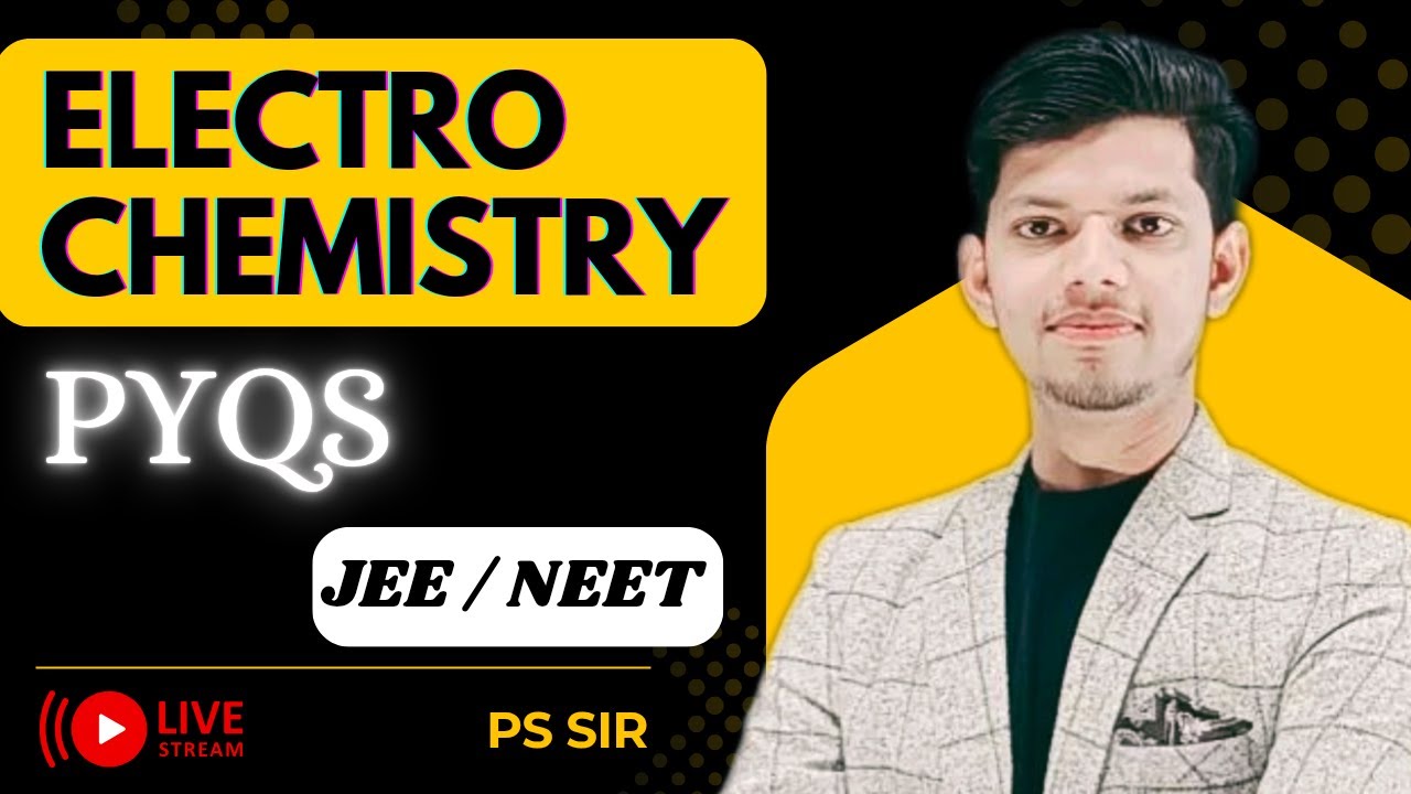 Electrochemistry PYQs | Class 12 Chemistry | JEE Mains & NEET 2025-26 | 