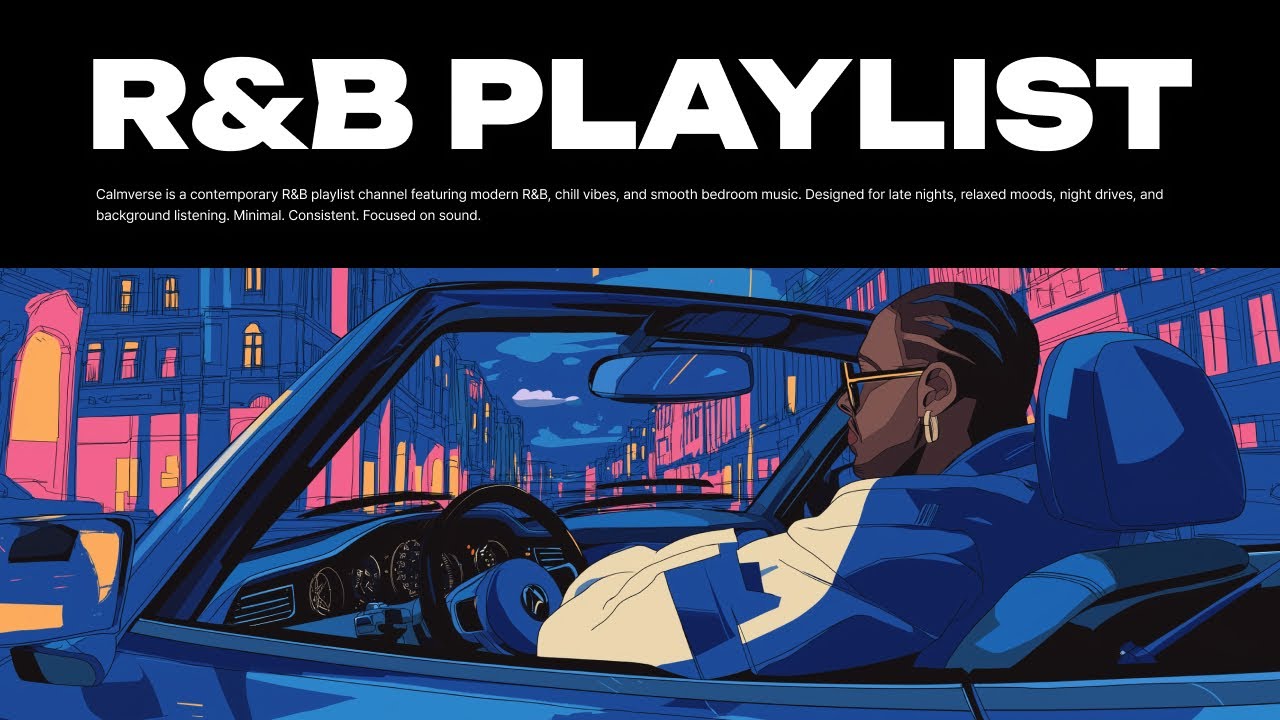 R&B Playlist 🔥 Exactly What You Need | upbeat mood, night drive, 4K background music