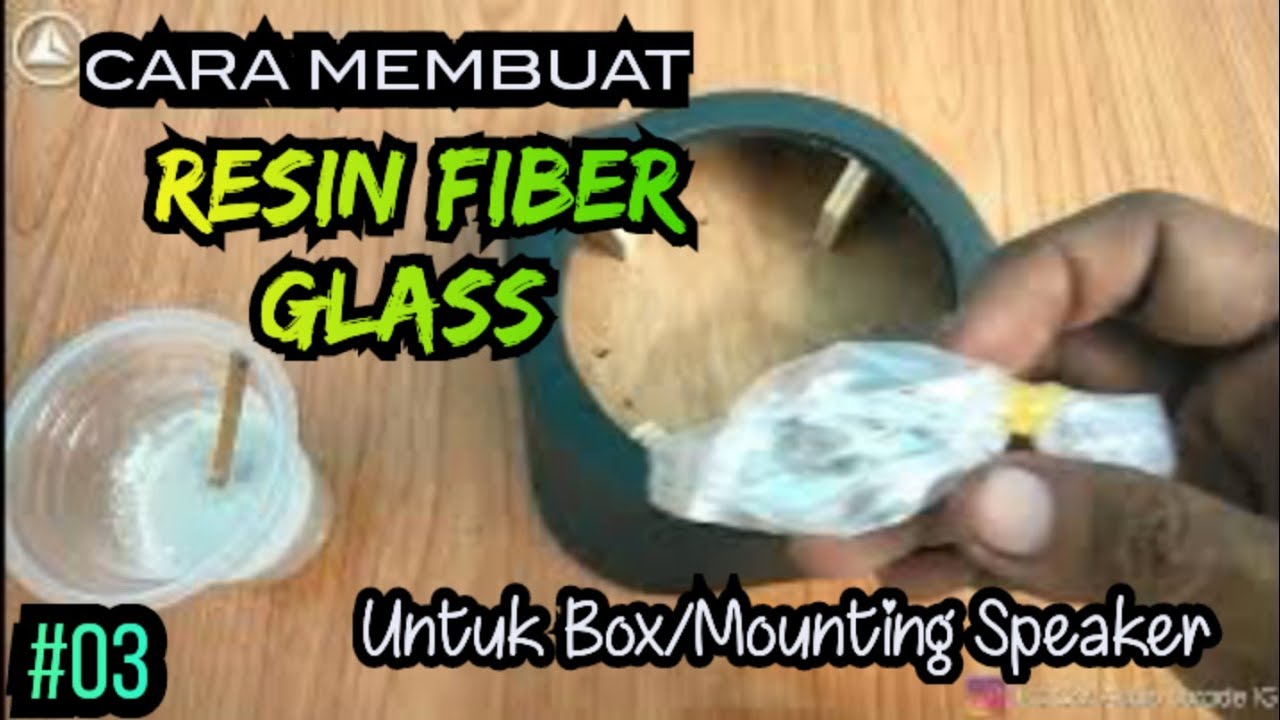 Cara membuat resin fiberglass mounting speaker coaxial pake resin #03