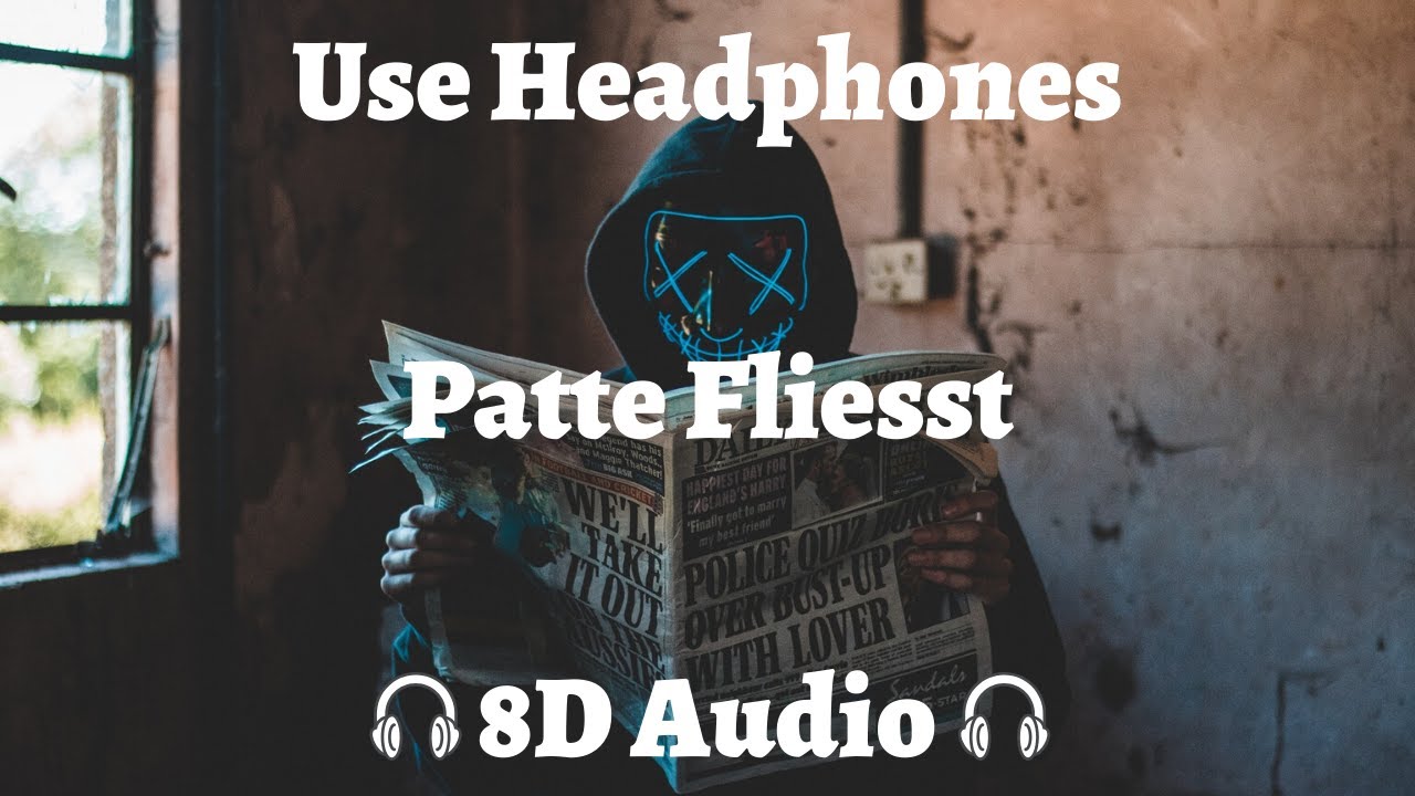 AZET - PATTE FLIESST (KMNGANG) 8D AUDIO🎧