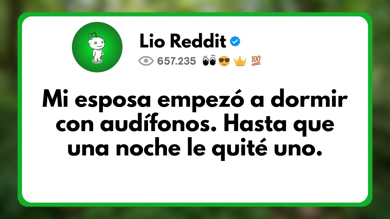 Mi Esposa Empez&oacute; a Dormir con Aud&iacute;fonos. Hasta que una Noche le Quit&eacute; uno...