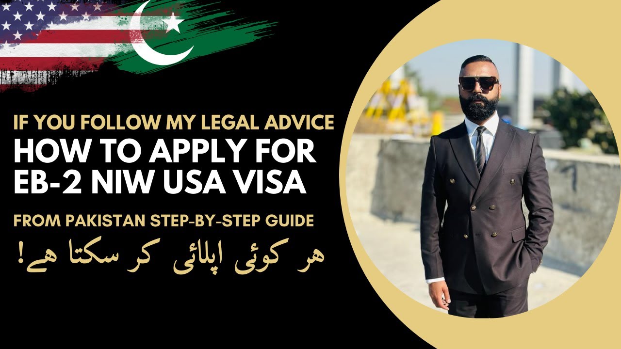 How to Apply for EB-2 NIW United States of America visa from Pakistan| ماہر ترین افر امریکہ ویزا