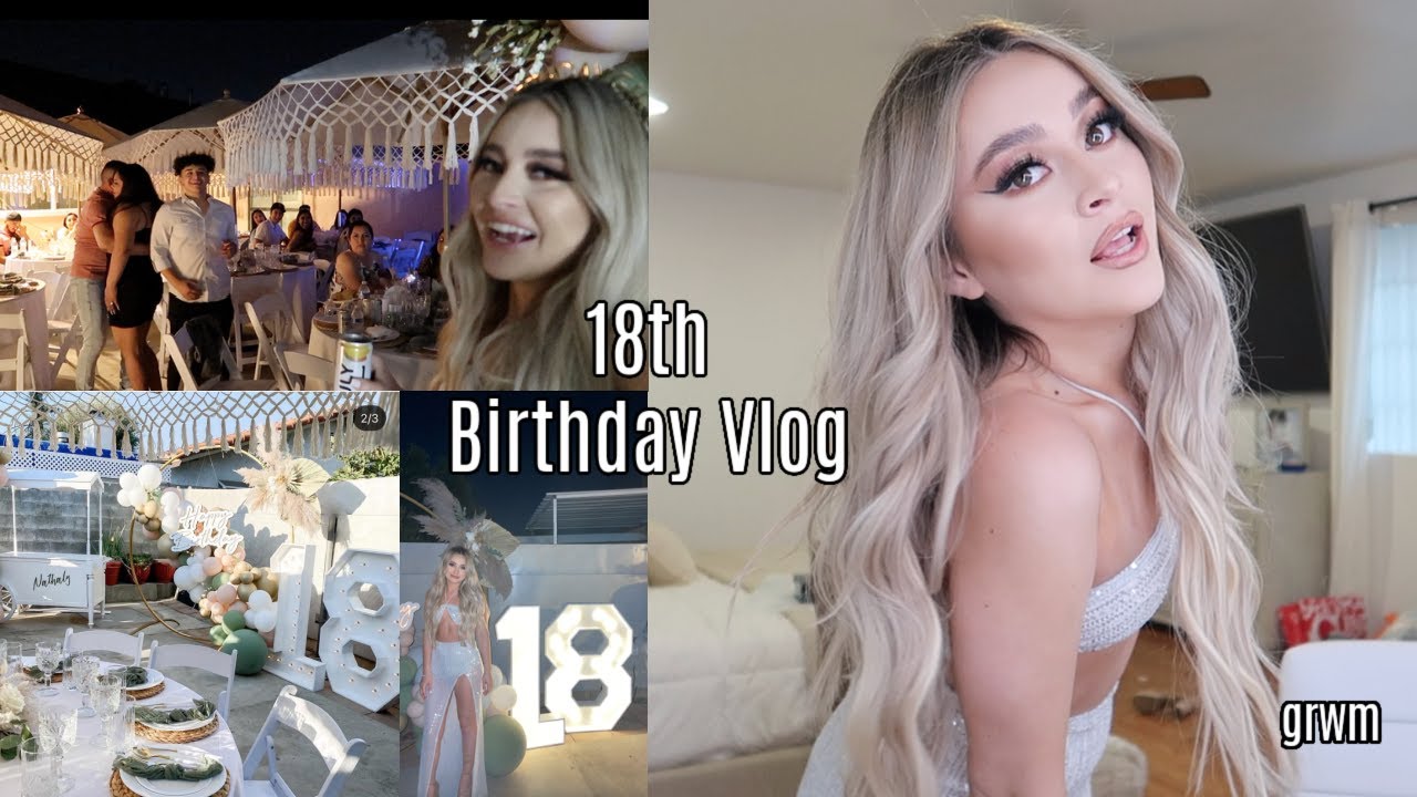 18TH BIRTHDAY PARTY VLOG + GRWM