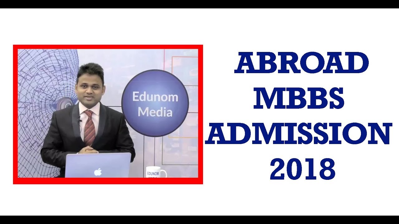 Abroad MBBS Admission 2018
