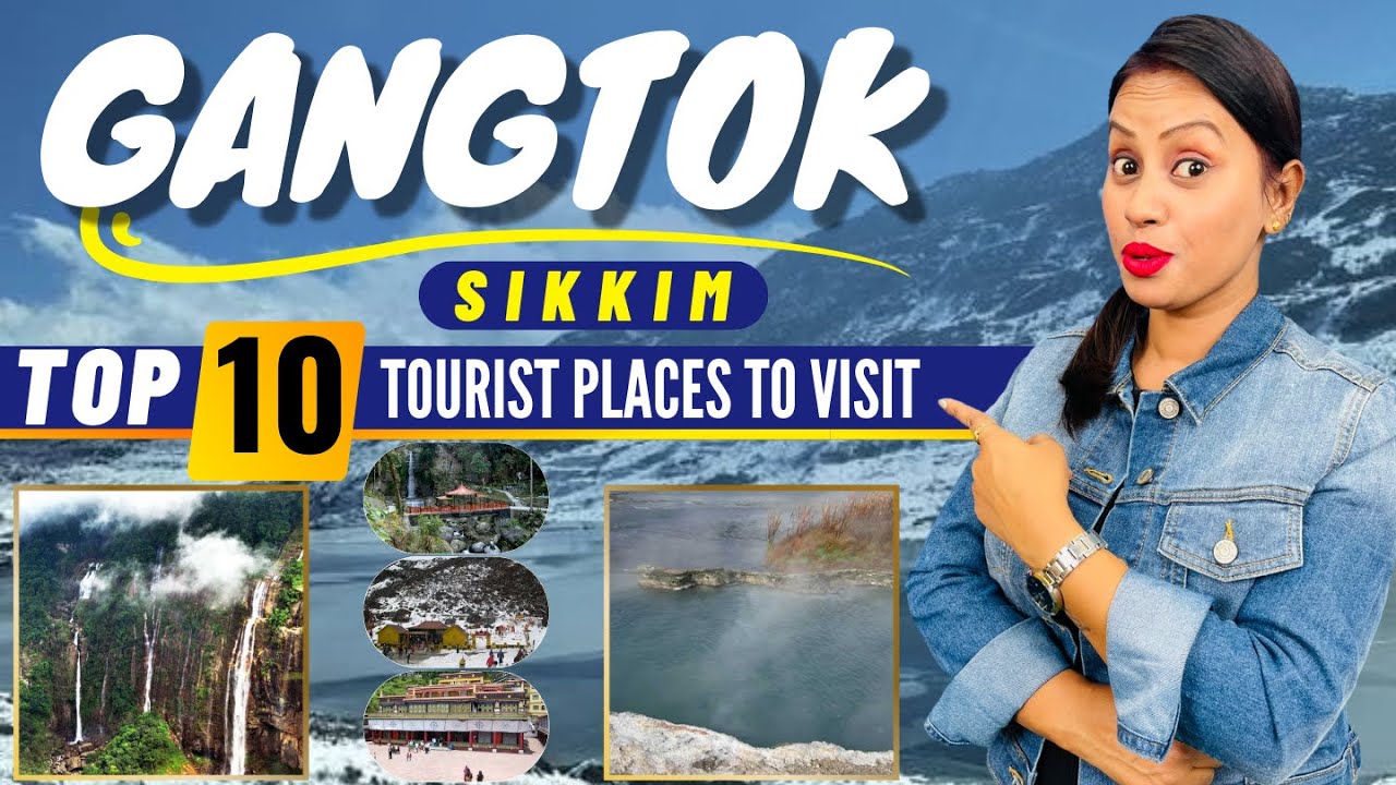 Gangtok Sikkim Top 10 Tourist Places To Visit | Sikkim Tourism | Gangtok Sikkim Tourist Places
