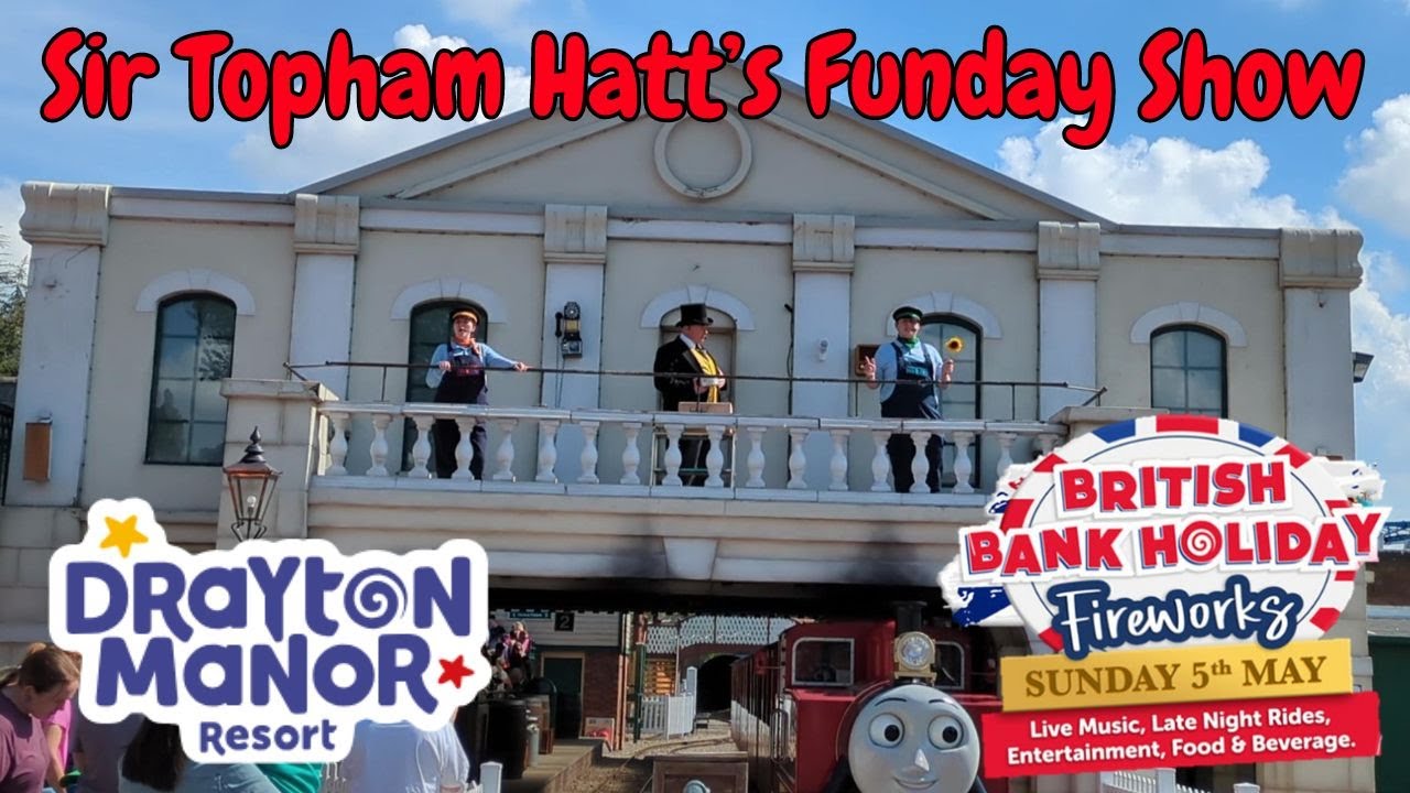 Sir Topham Hatt's Funday Show in Thomas Land British Bank Holiday 2024 at Drayton Manor Resort
