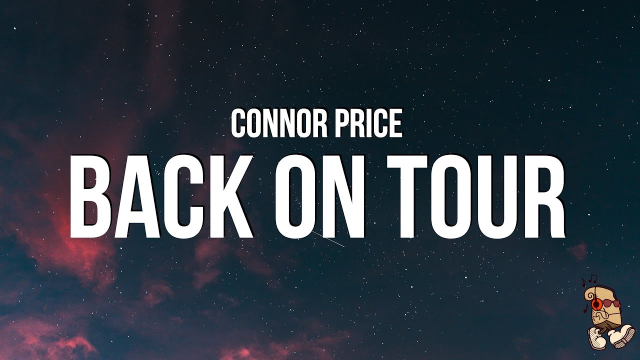 Connor Price - Back On Tour (Lyrics)
