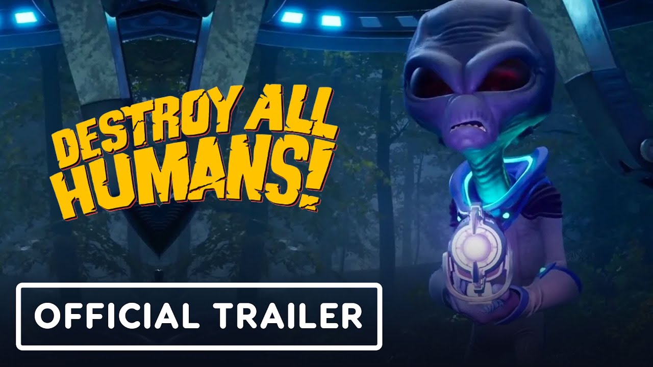 Destroy All Humans! - Official Trailer