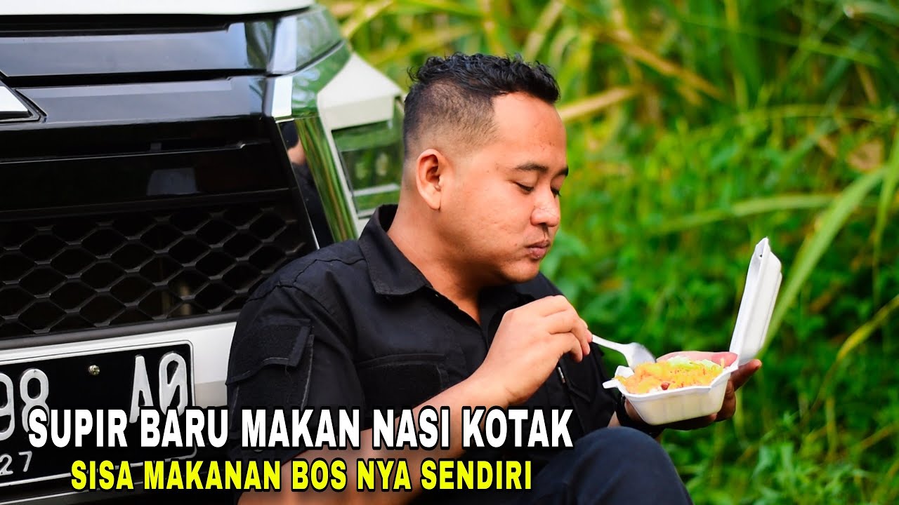 SUPIR BARU KETAHUAN LAGI MAKAN NASI KOTAK SISA BOSNYA SENDIRI ALASANNYA BIKIN WANITA SUKSES NANGIS..