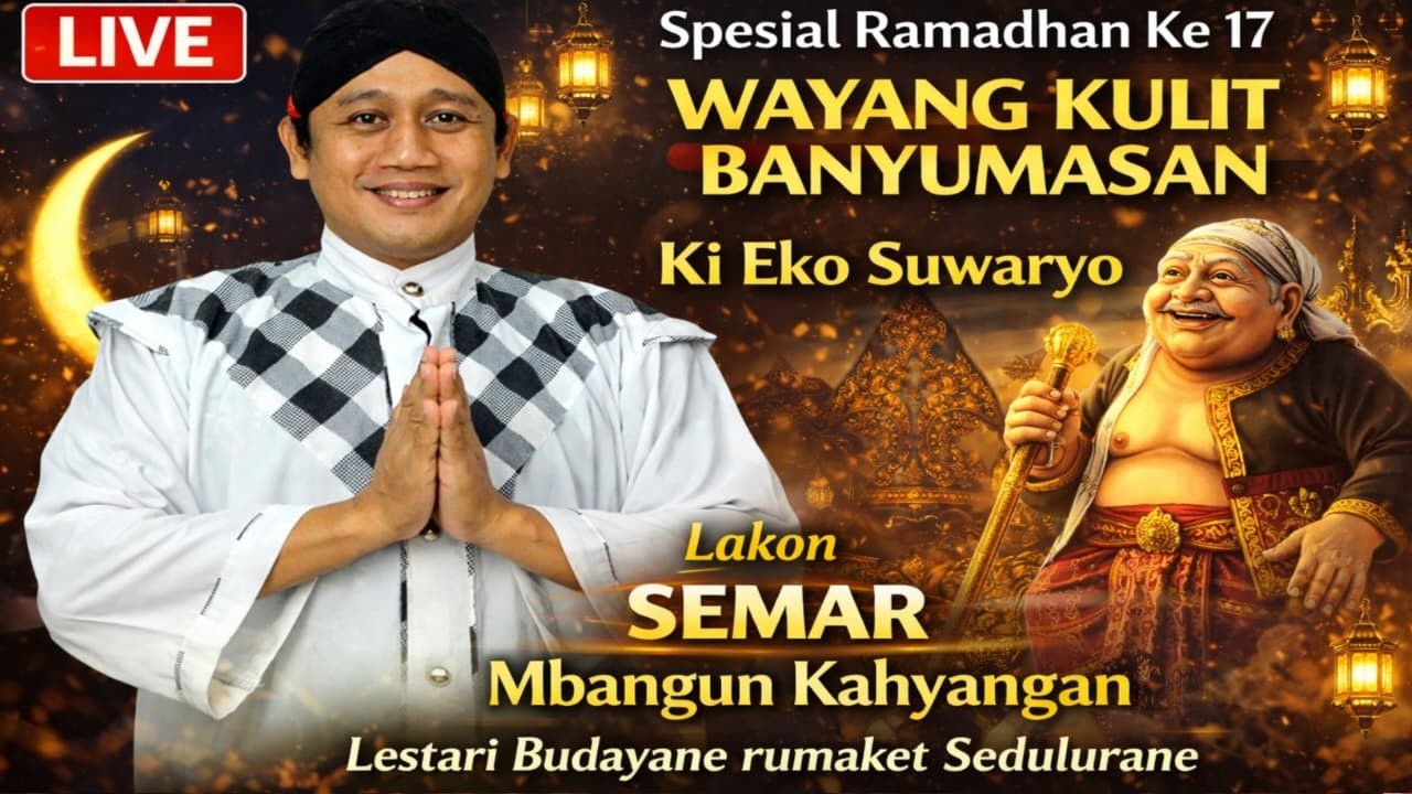 🔴 LIVE WAYANG KULIT DALANG KI EKO SUWARYO MALAM INI 6 MARET 2026 SPECIAL RAMADHAN MALAM 17