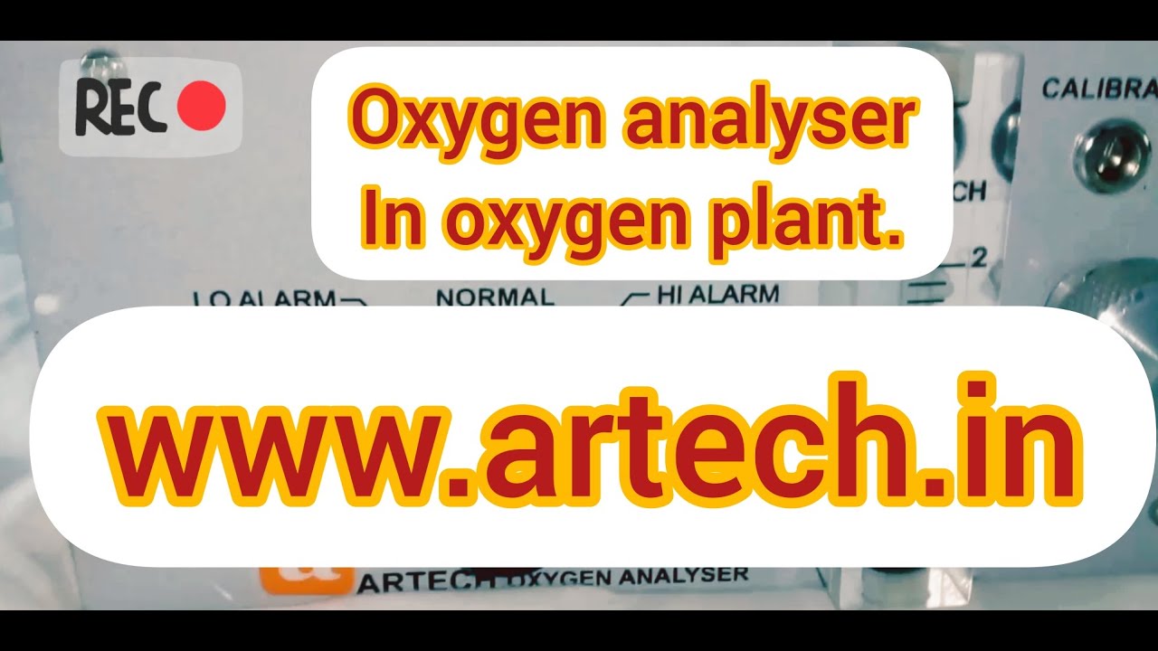 Artech oxygen analyser||callibration||oxygen purity||0-100%.