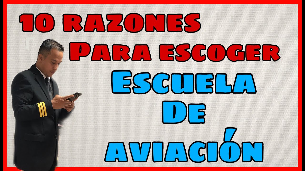 10 criterios para elegir correctamente 🔴 ESCUELA DE AVIACIÓN  🛩