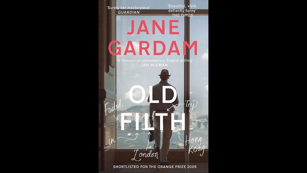 Plot summary, “Old Filth” by Jane Gardam in 4 Minutes - Book Review