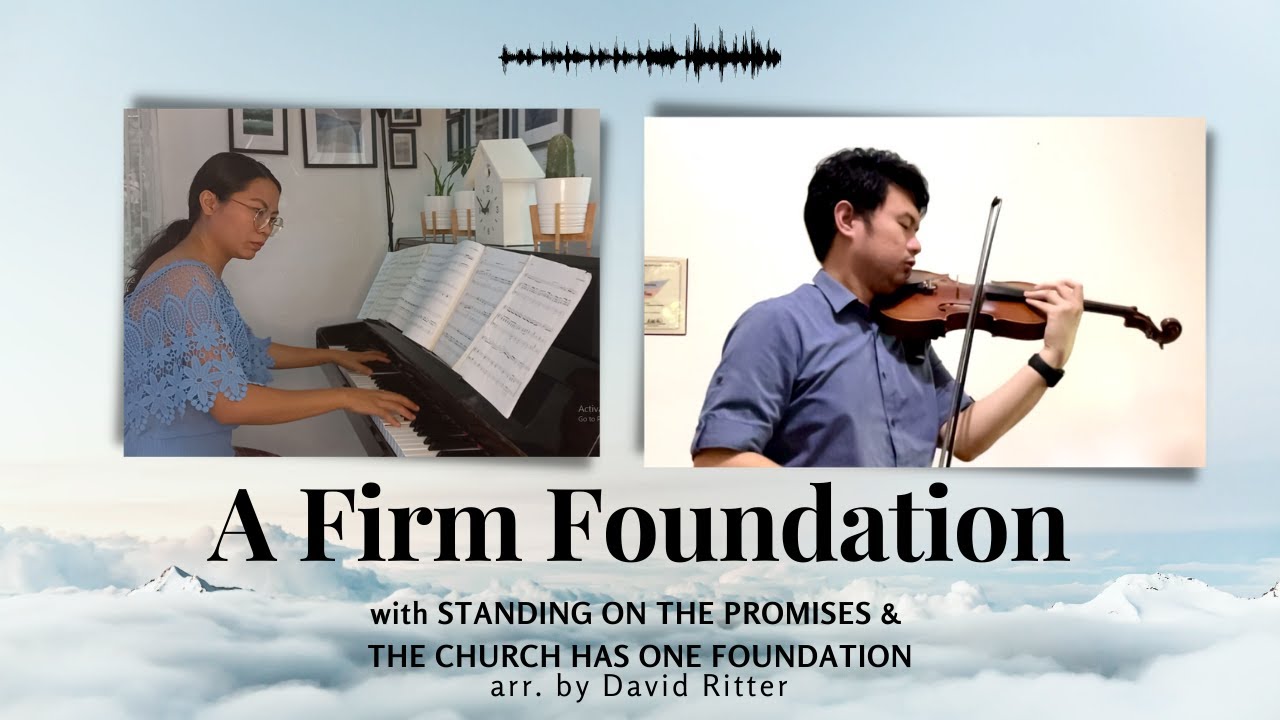 A Firm Foundation (arr. by David Ritter) | Khristine De Gracia & Michael Frias