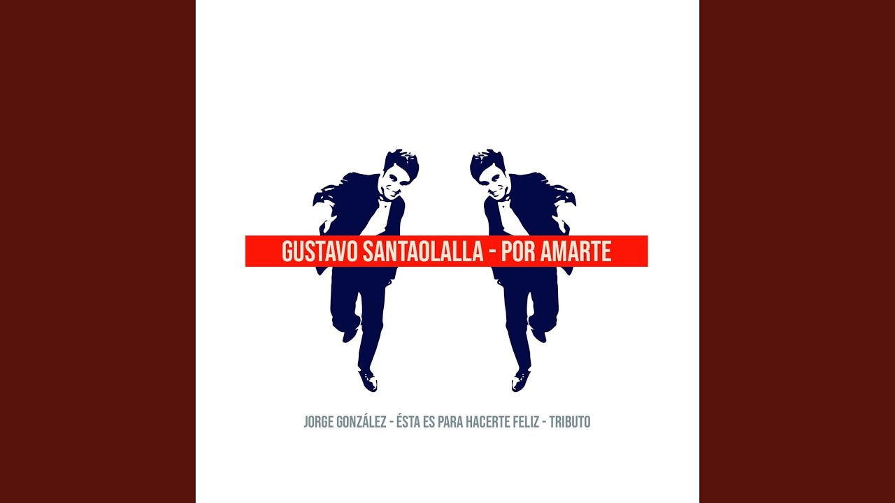 Por Amarte: Tributo a Jorge González