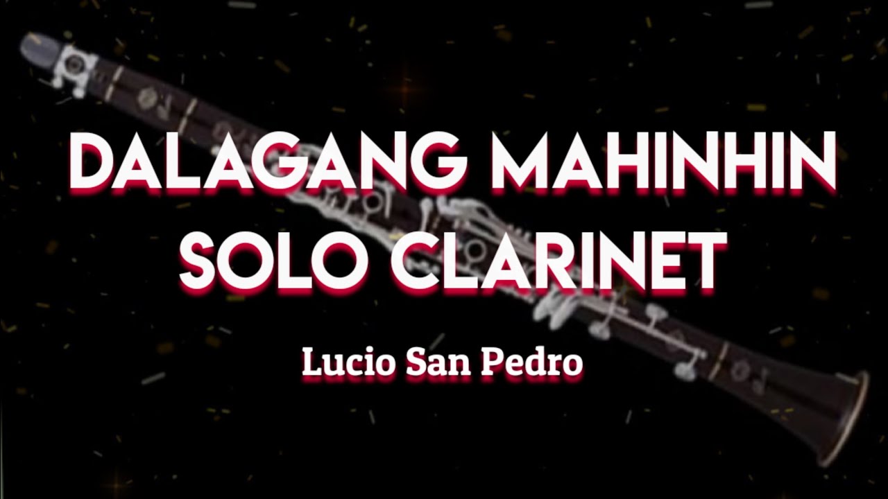 DALAGANG MAHINHIN - Solo for B flat Clarinet