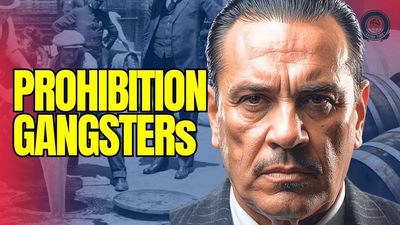 GANGSTERS of the Prohibition Era that Changed US History