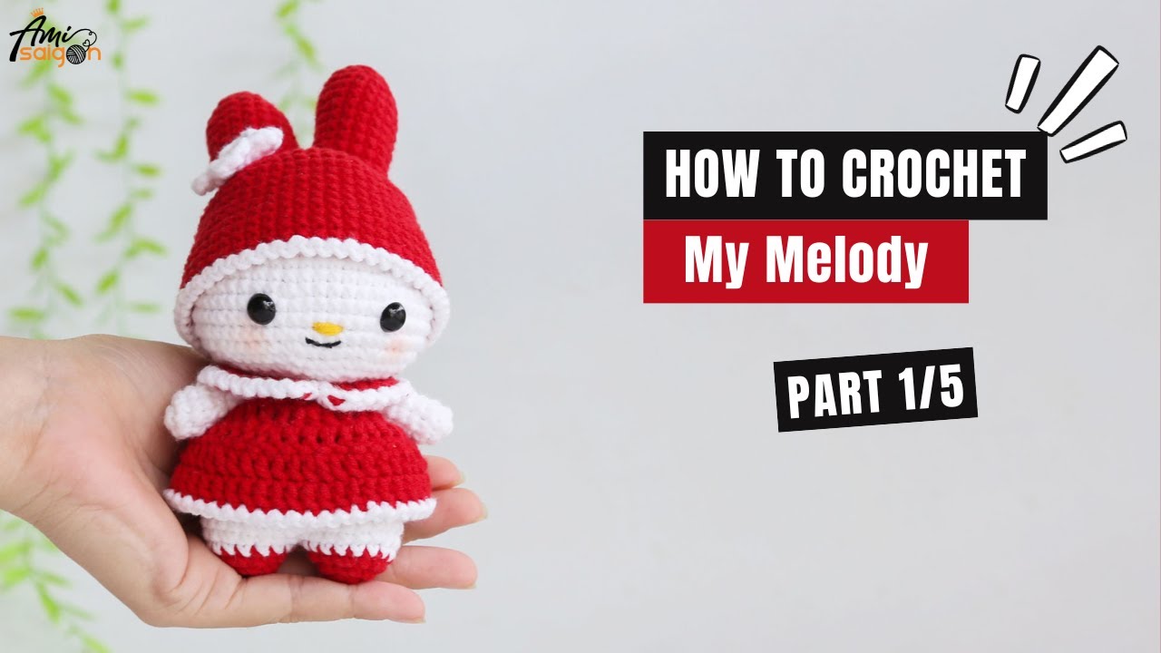 #585 | My Melody Amigurumi (1/5) | How To Crochet Dolls Amigurumi | @AmiSaigon