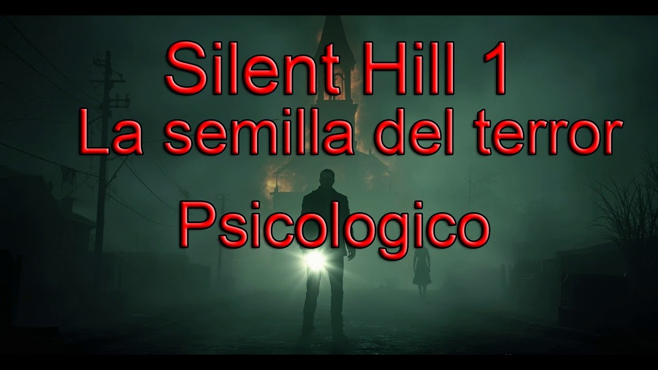 Silent Hill 1 | Documental psicol&oacute;gico y narrativo