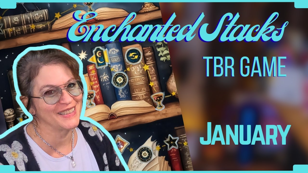 My Enchanted Stacks TBR game starts the year off with a bang while picking my January reads!
