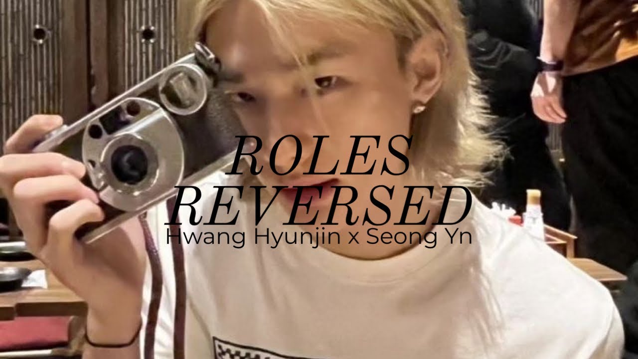 [ mind of mine ☆.。] 역할이 바뀌었다 roles reversed • Hwang Hyunjin
