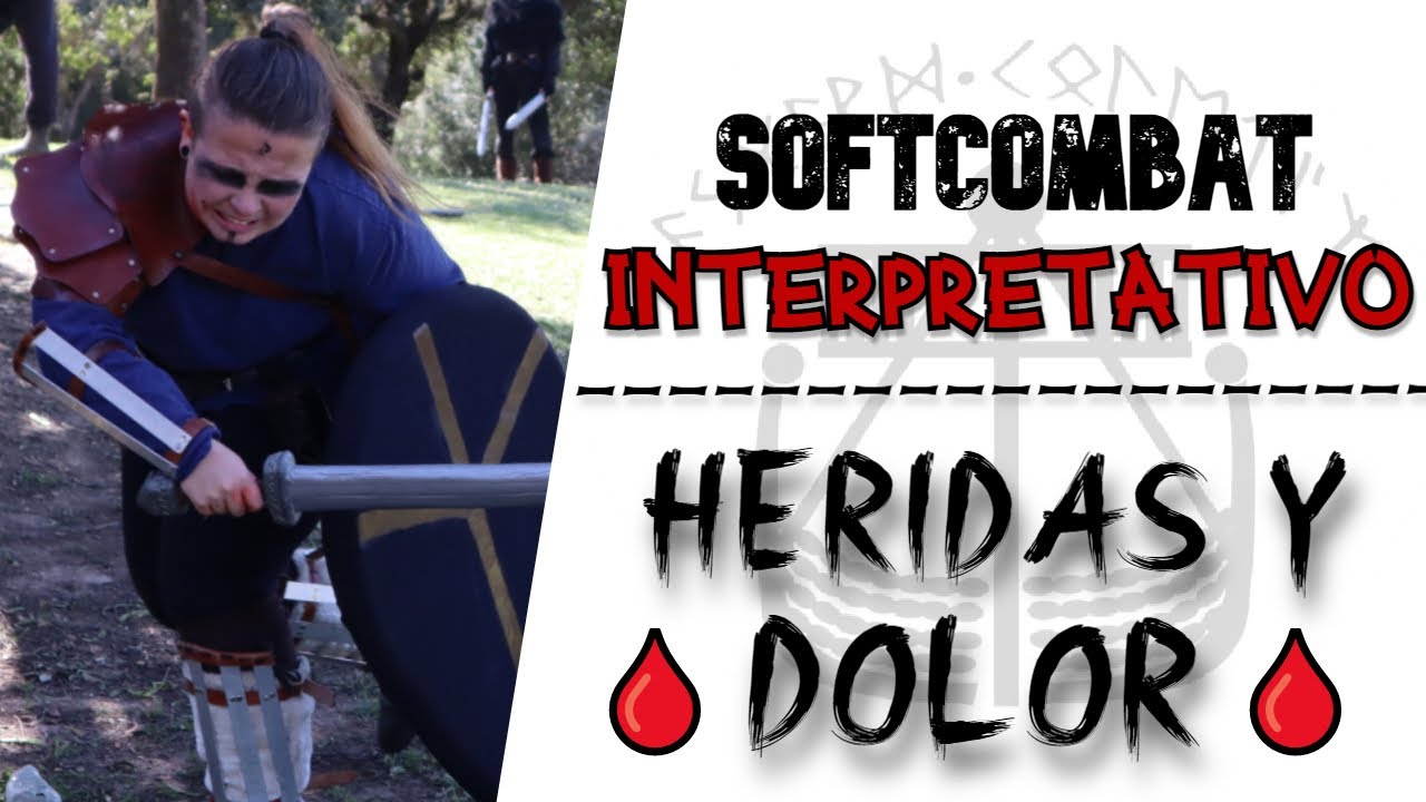 HERIDAS Y DOLOR - 🔻SOFTCOMBAT INTERPRETATIVO🔻 #2