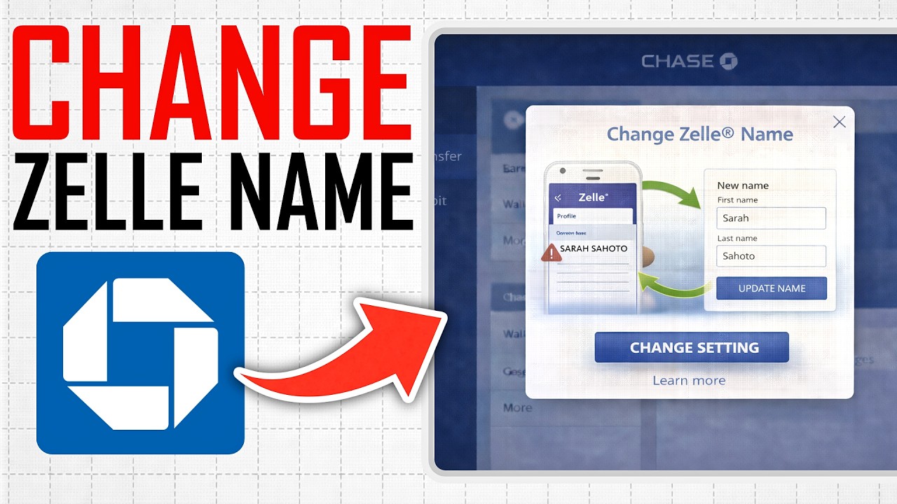 How To Change Zelle Name In Chase App (Full Guide)