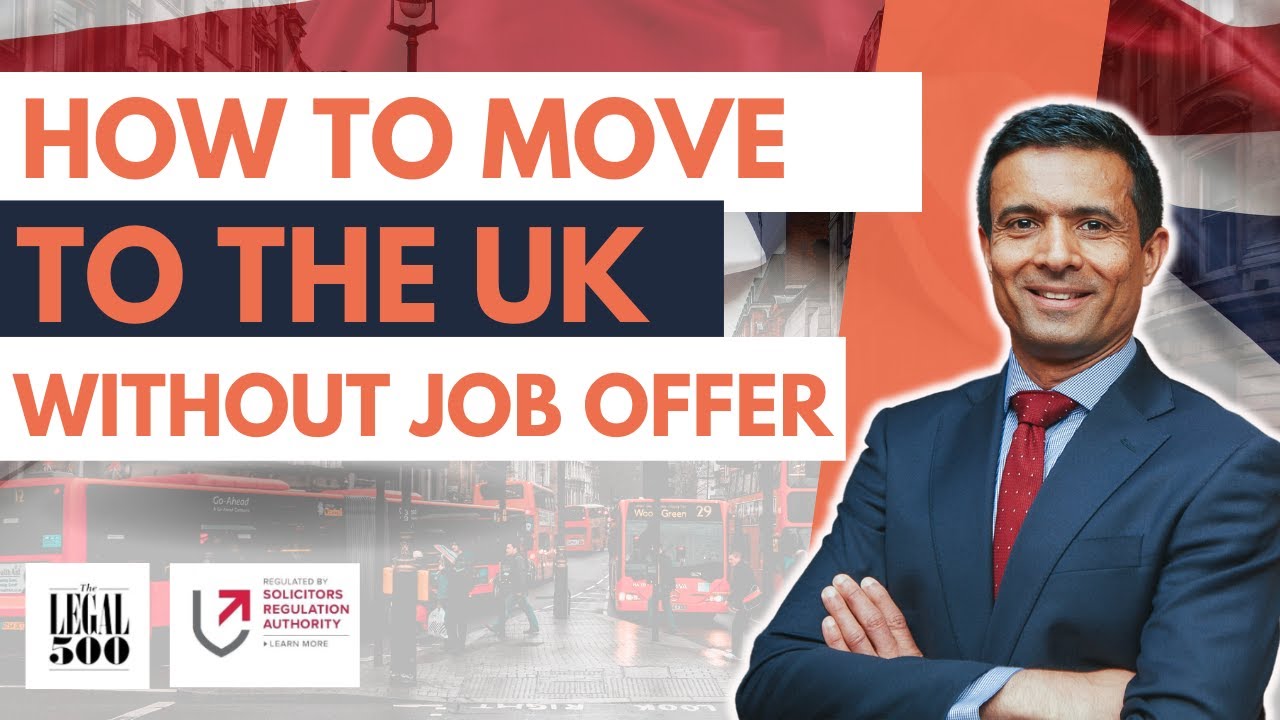 How To Move To UK Without A Job Offer? | Different Categories To Migrate UK Without Sponsorship