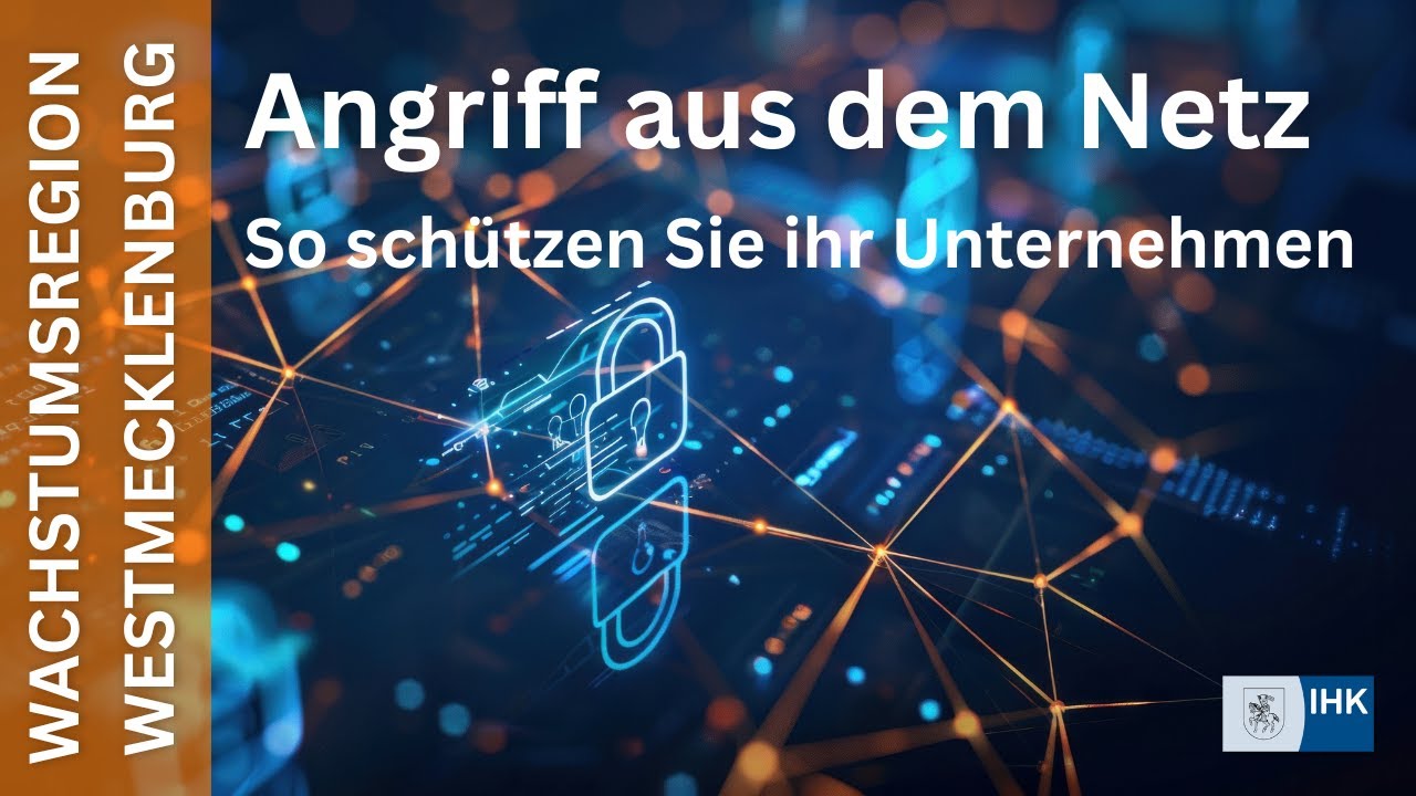 Angriff aus dem Netz - So können Unternehmen ihre digitale Sicherheit stärken