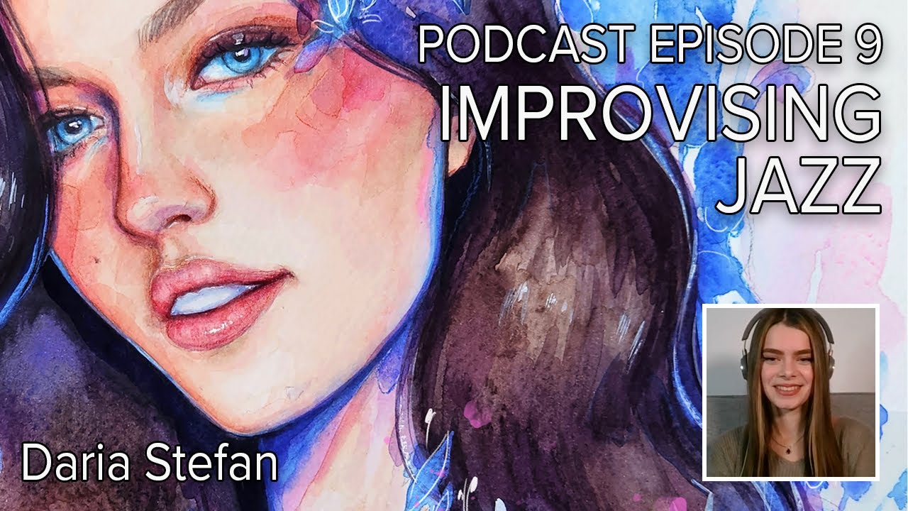 s3e9 Podcast about Angelina Jordan - Improvising Jazz with Daria Stefan