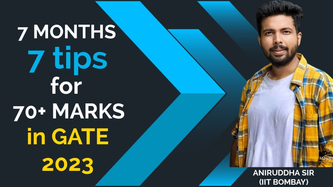GATE 2023 : Best Strategy to crack in first Attempt / 7 game changing tips for last 7 Months #iit