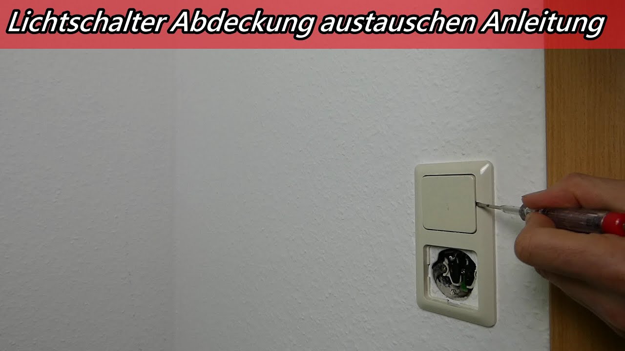 Lichtschalter Abdeckung austauschen Anleitung / Blende Rahmen wechseln & montieren