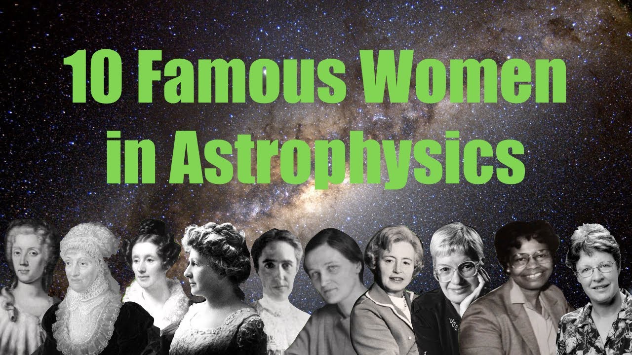 10 Famous Women in Astrophysics
