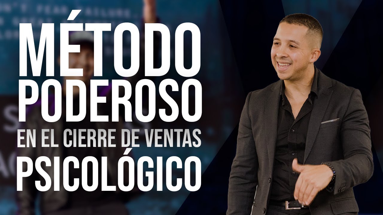 El mejor M&Eacute;TODO PODEROSO  para el CIERRE DE VENTAS PSICOL&Oacute;GICO