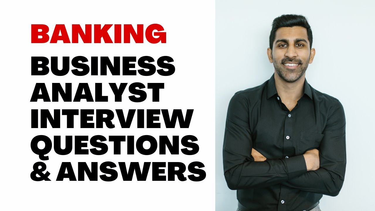 [BANKING ] business analyst interview questions and answers I Business Analyst Interview Preparation