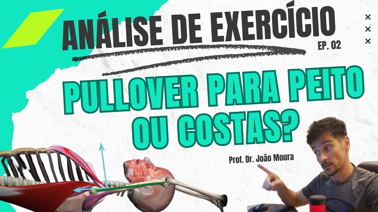 PULLOVER, MAIS PEITO QUE LATÍSSIMO, POR QUÊ? Análise de exercício. Ep.02