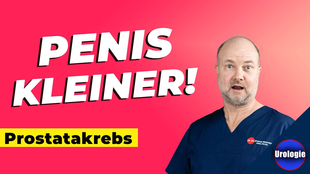 KLEINERER PENIS nach Radikaler Prostatektomie! Wieso?? | Urologie