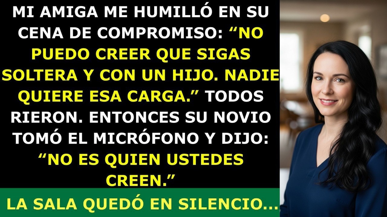 En Su Cena de Compromiso, Mi Amiga Me Humilló — Hasta Que el Novio Reveló Quién Soy