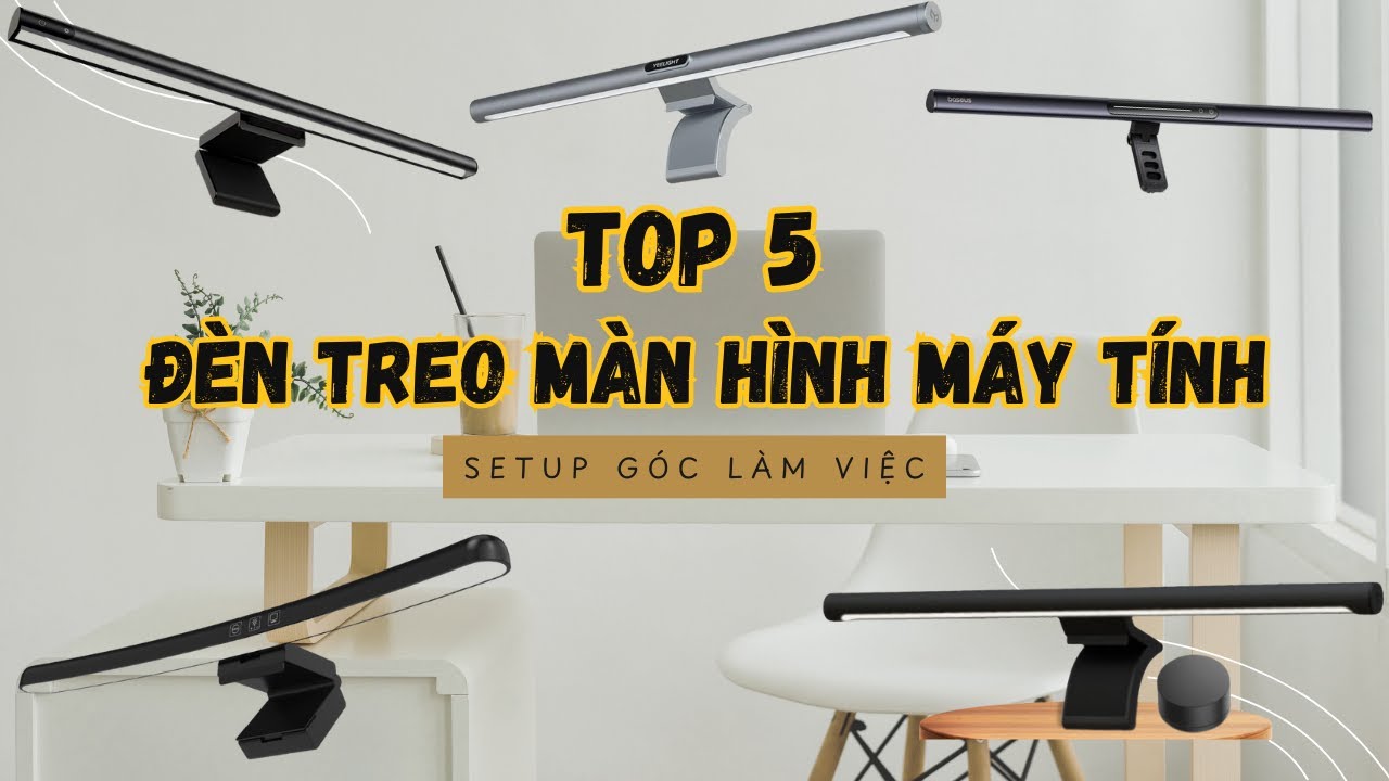Top 5 Đèn Treo Màn Hình Tốt Nhất 2026: Từ Giá Rẻ Đến Gaming Cực Đỉnh |Review Đèn Màn Hình Bảo Vệ Mắt