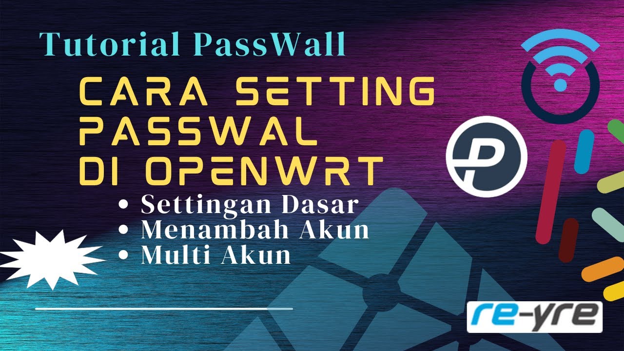 Cara Setting Passwall Dari Awal Untuk Pemula Di OpenWrt | REYRE-STB