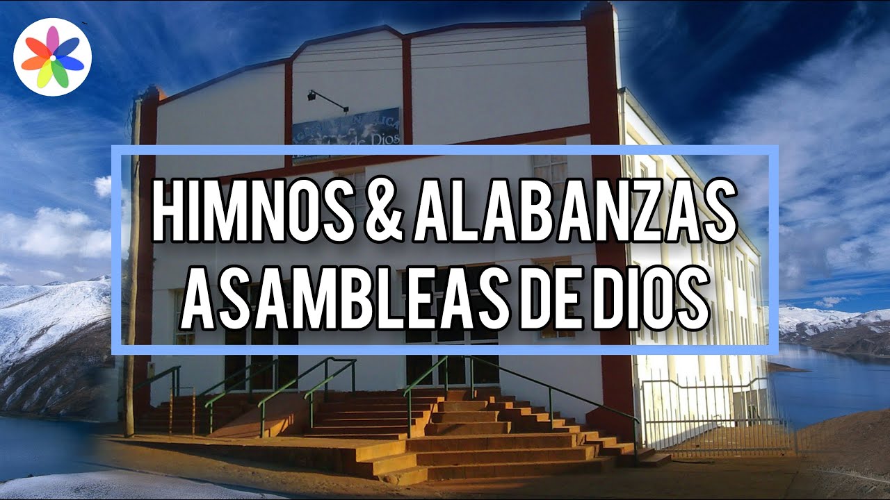 Himnos & Alabanzas de la Asamblea de Dios *selección radio alfa*