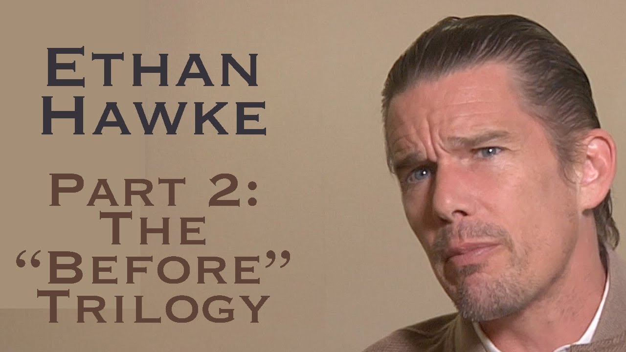 DP/30: Ethan Hawke, Part 2: The 