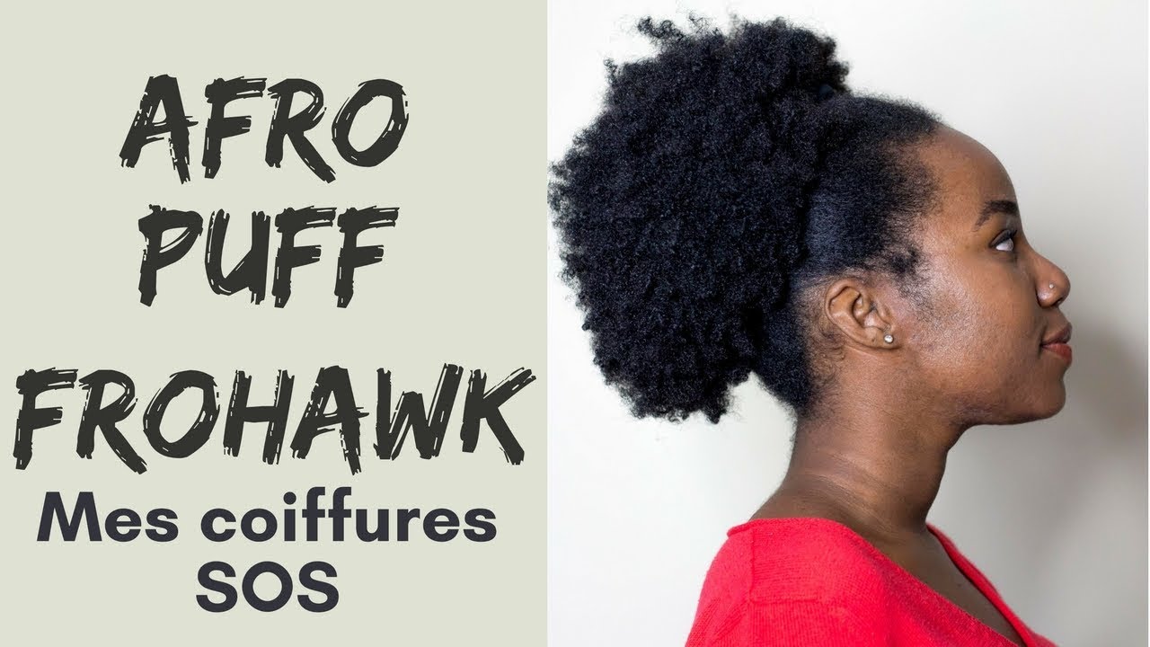 Coiffures  cheveux crépus en mode SOS | Afro puff, Frohawk, Updo