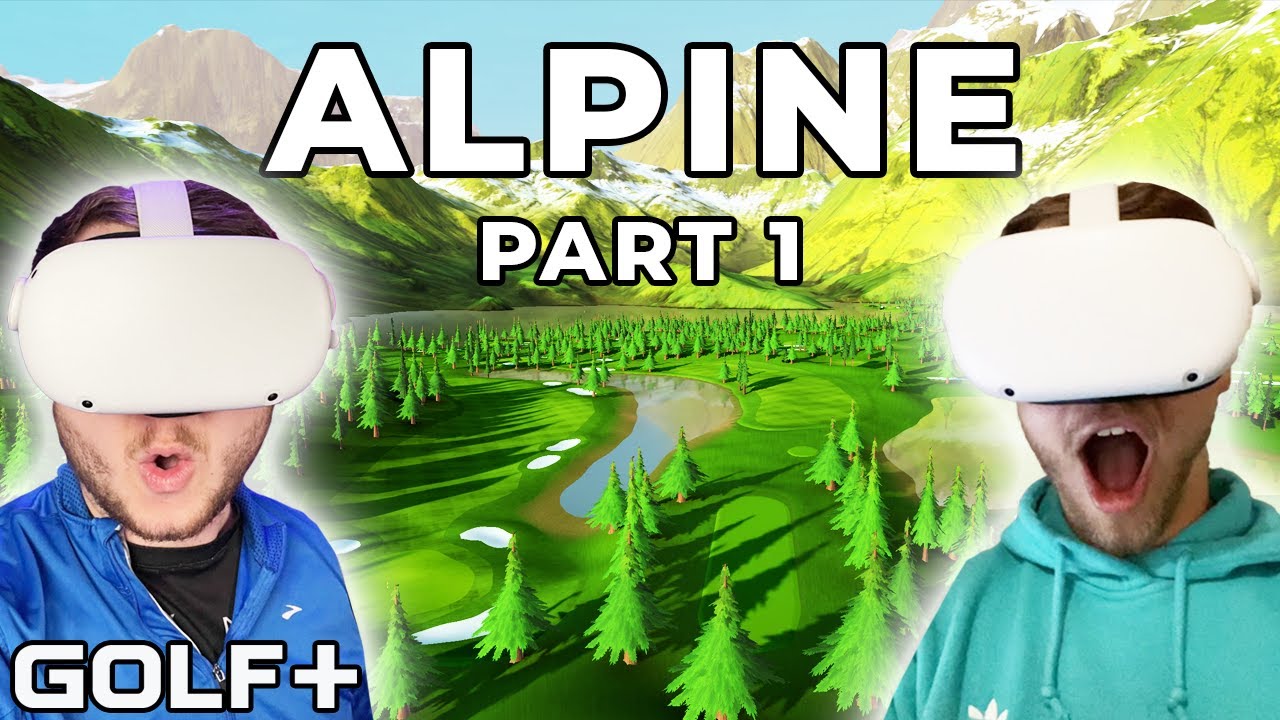 VR Golf Match! | Part 1 | Alpine Course | GOLF+ Quest 2 Gameplay