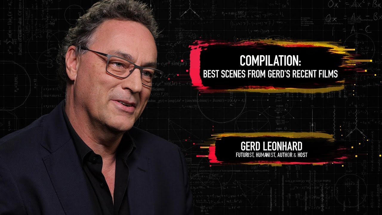 Technology #Futurist Gerd Leonhard: Best Of Gerd's Films (Highlight Reel) #techvshuman