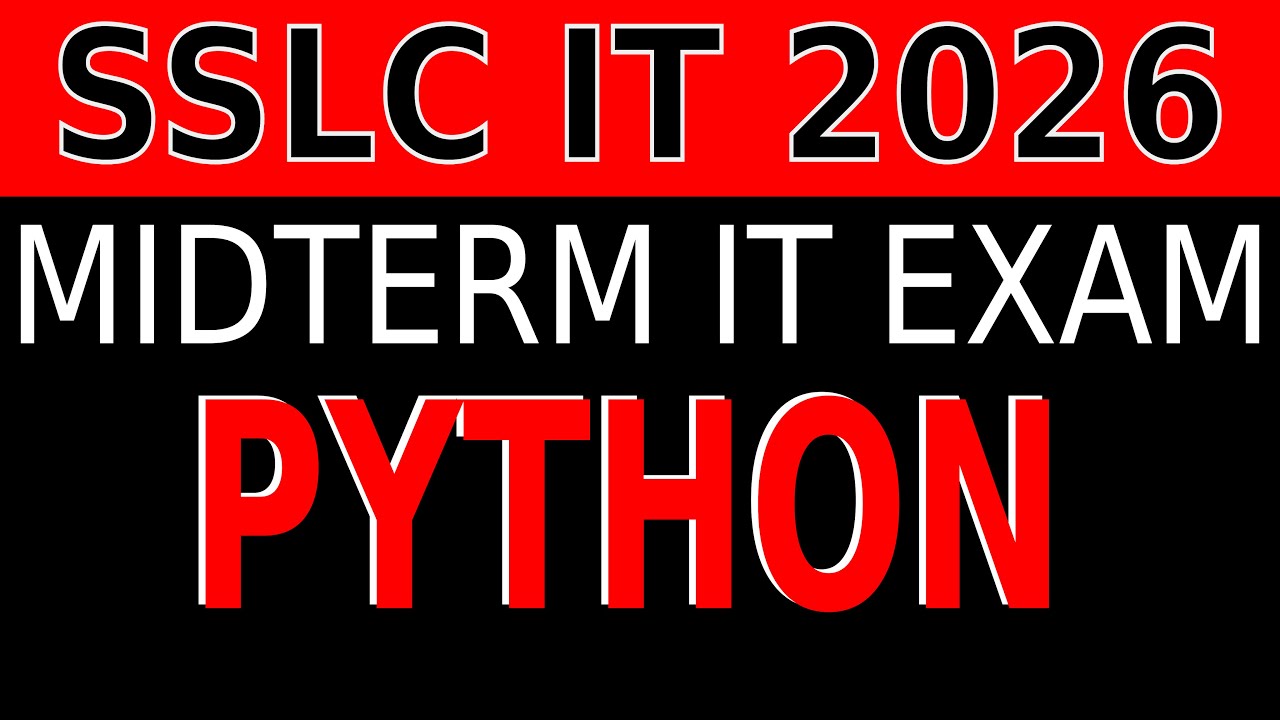 PYTHON|SSLC IT MIDTERM QUESTIONS 2026