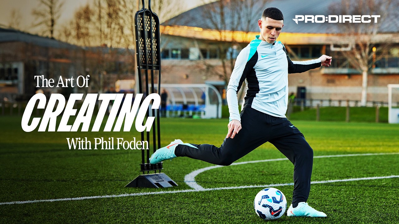 IMPROVE YOUR CREATIVITY WITH PHIL FODEN | 3 Training Drills To Improve Your Chance Creation