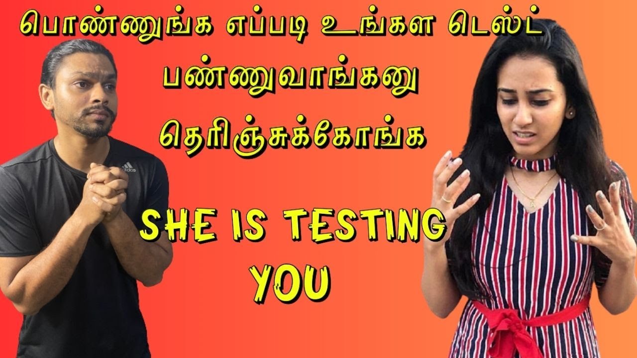 How Girls Test Boys | How To Know A Girl Is Testing You | Signs She Is Testing You - IN TAMIL